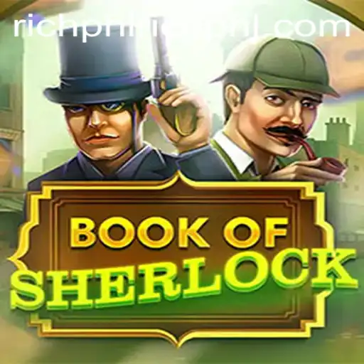 Discover the Excitement of BookOfSherlock: An Engaging Gaming Experience