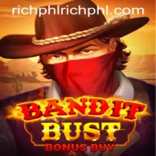 BanditBustBonusBuy: The Thrilling Adventure of Richphl