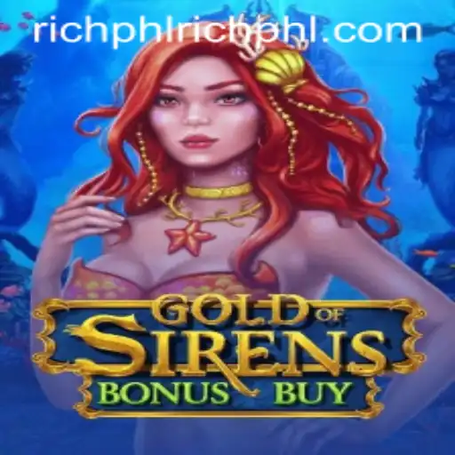 Exploring the Exciting World of GoldofSirensBonusBuy: A Dive into Riches